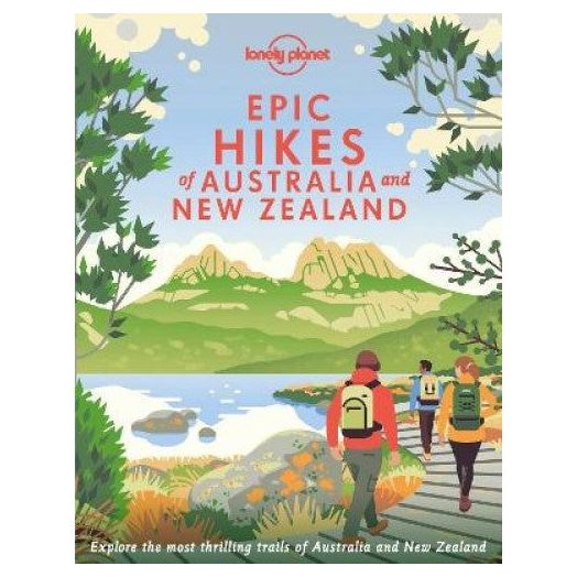 Lonely Planet Epic Hikes of Australia & New Zealand