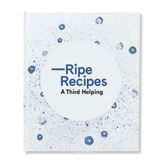 Ripe Recipes - A Third Helping