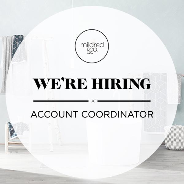Work for Mildred&Co: Account Coordinator